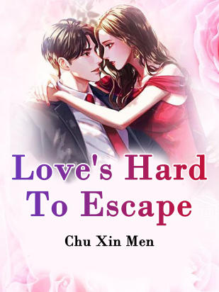 Love's Hard To Escape